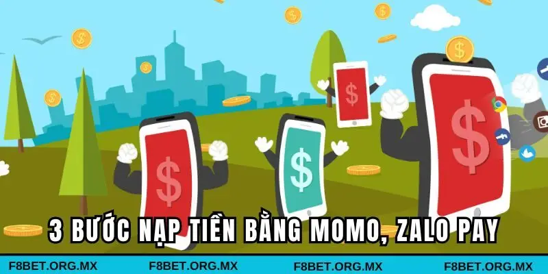 3 bước nạp tiền bằng Momo, Zalo Pay
